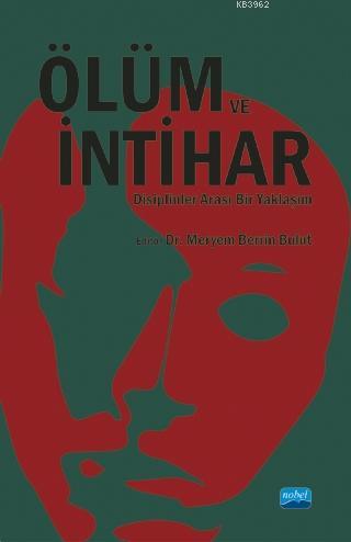 Ölüm ve İntihar - Disiplinler Arası Bir Yaklaşım