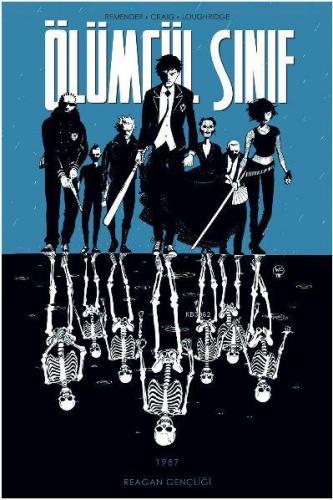 Ölümcül Sınıf 1987 Reagan Gençliği