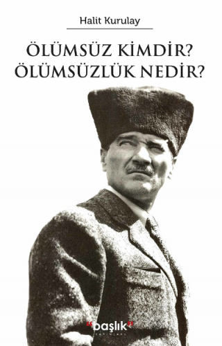 Ölümsüz Kimdir? Ölümsüzlik Nedir?