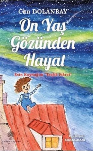 On Yaş Gözünden Hayat Esin Kaynağım "Tevfik Fikret"