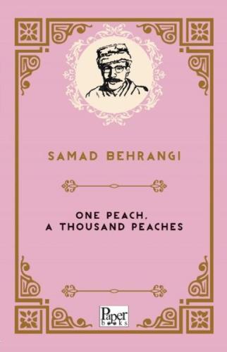 One Peach a Thousand Peaches (İngilizce Kitap) Samed Bahrengi