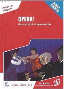 Opera +audio online (B1) Nuova edizione Alessandro De Giuli Ciro Massi