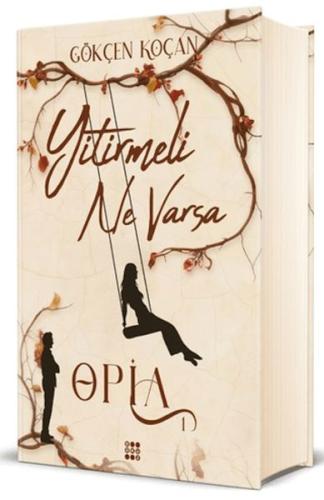 Opia 1 - Yitirmeli Ne Varsa (Ciltli)