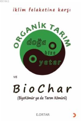 Organik Tarım ve Biochar E. Ortar