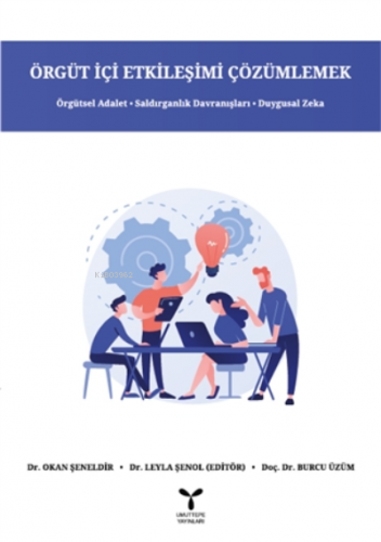 Örgüt İçi Etkileşimi Çözümlemek