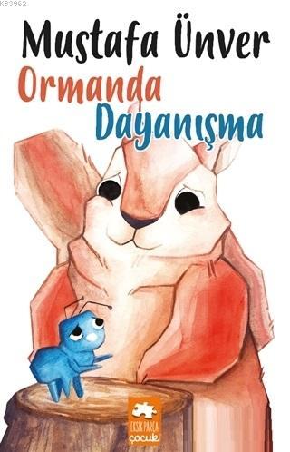 Ormanda Dayanışma