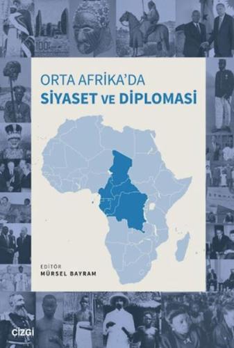 Orta Afrika'da Siyaset ve Diplomasi Kolektif