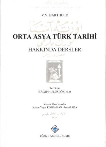 Orta Asya Türk Tarihi Hakkında Dersler (Ciltli) Kolektif