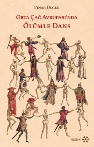 Orta Çağ Avrupa'sında Ölümle Dans Pınar Ülgen