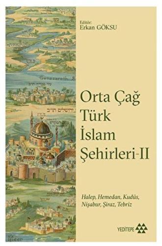 Orta Çağ Türk İslam Şehirleri II Kolektif