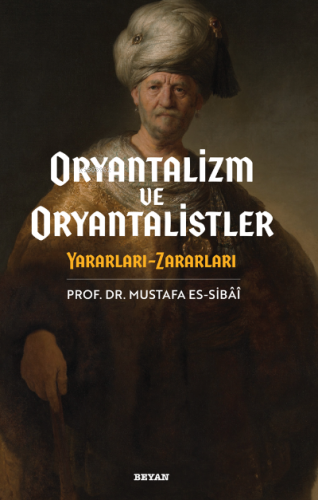 Oryantalizm ve Oryantalistler Mustafa Sibai