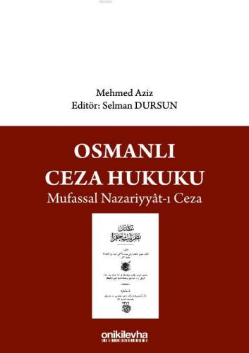 Osmanlı Ceza Hukuku Mufassal Nazariyyat-ı Ceza