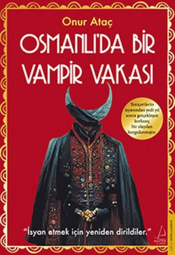 Osmanlı’da Bir Vampir Vakası Onur Ataç
