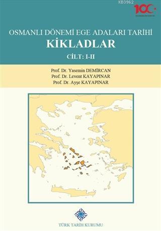 Osmanlı Dönemi Ege Adaları Tarihi Kikladlar (2 Cilt Takım)