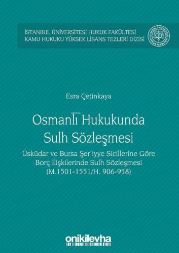 Osmanlı Hukukunda Sulh Sözleşmesi İstanbul Üniversitesi Hukuk Fakültesi Kamu Hukuku