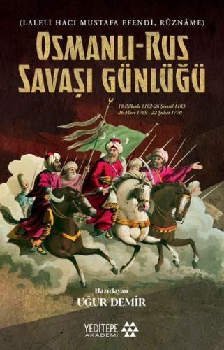 Osmanlı Rus Savaşı Günlüğü Uğur Demir