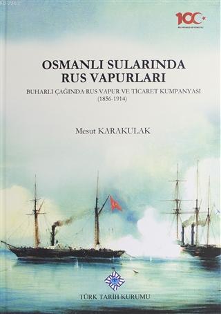 Osmanlı Sularında Rus Vapurları