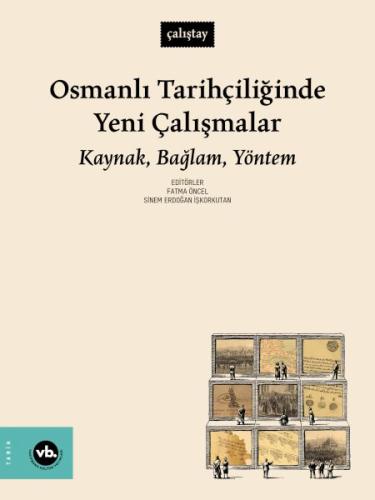 Osmanlı Tarihçiliğinde Yeni Çalışmalar Sinem Erdoğan İşkorkutan