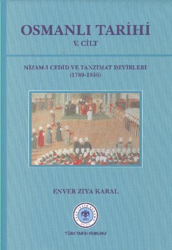 Osmanlı Tarihi (V.Cilt) Enver Ziya Karal