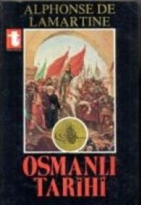 Osmanlı Tarihi Alphonse de Lamartine