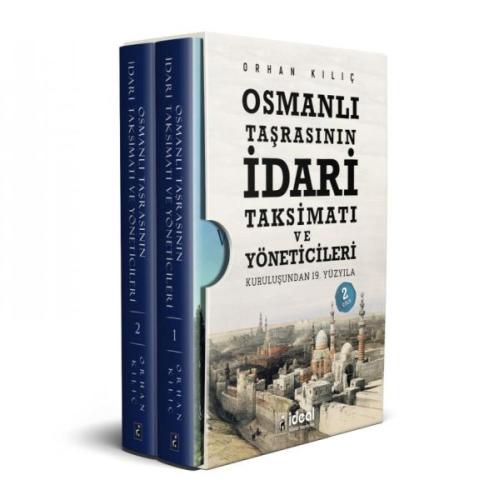 Osmanlı Taşrasının İdari Taksimatı Ve Yöneticileri Orhan Kılıç
