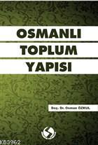 Osmanlı Toplum Yapısı