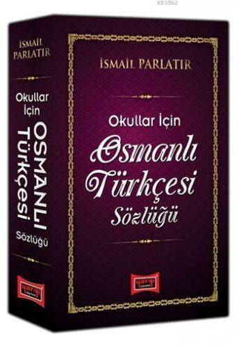 Osmanlı Türkçesi Sözlüğü İsmail Parlatır