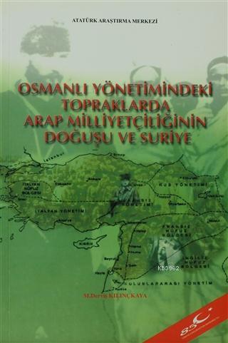 Osmanlı Yönetimindeki Topraklarda Arap Milliyetçiliğinin Doğuşu ve Sur