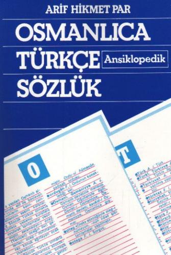 Osmanlıca Türkçe Ansiklopedik Sözlük Arif Hikmet Par