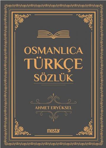 Osmanlıca Türkçe Sözlük - Ciltli Ahmet Eryüksel