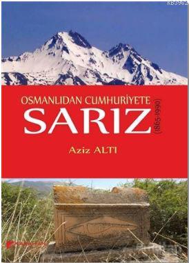 Osmanlıdan Cumhuriyete Sarız