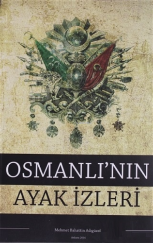 Osmanlı'nın Ayak İzleri