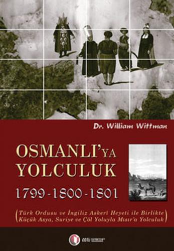 Osmanlı'ya Yolculuk 1789-1800-1801 William Wittman