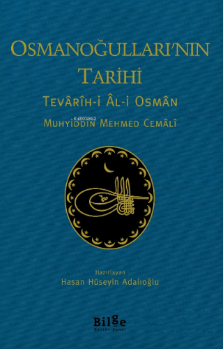 Osmanoğulları'nın Tarihi Muhyiddîn Mehmed Cemâlî