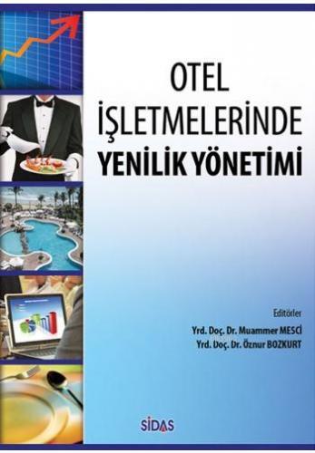 Otel İşletmelerinde Yenilik Yönetimi