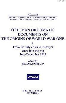 Ottoman Diplomatic Documents On The Origins Of World War One Viii Ed. 