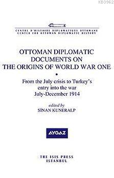 Ottoman Diplomatic Documents On The Origins Of World War One Viii