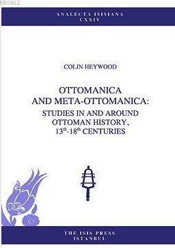 Ottomanica And Meta-Ottomanica : Studıes In And