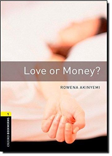 Oxford Bookworms 1 - Love or Money? Rowena Akinyemi