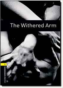 Oxford Bookworms 1 - The Withered Arm Thomas Hardy