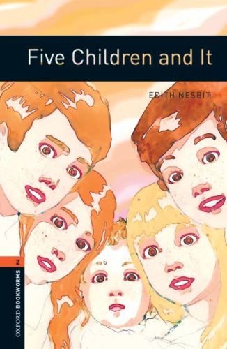 Oxford Bookworms 2 - Five Children and It (CD'li) Edith Nesbit