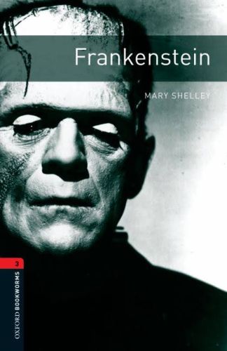 Oxford Bookworms 3 - Frankenstein (CD'li) Mary Shelley