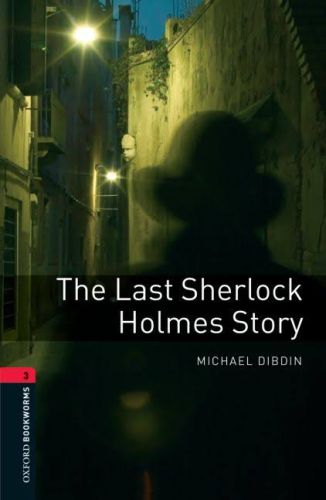 Oxford Bookworms 3 - The Last Sherlock Holmes Story (CD'li) Michael Di