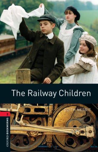 Oxford Bookworms 3 - The Railway Children (CD'li) Edith Nesbit