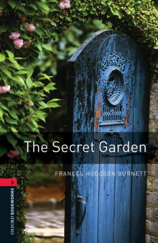 Oxford Bookworms 3 - The Secret Garden Frances Hodgson Burnett
