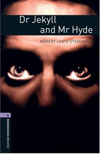 Oxford Bookworms 4 - Dr Jekyll and Mr Hyde