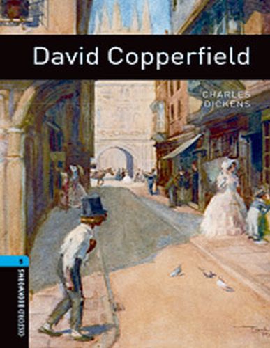 Oxford Bookworms 5 - David Copperfield Charles Dickens