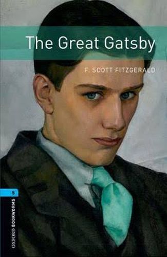 Oxford Bookworms 5 - The Great Gatsby F. Scott Fitzgerald