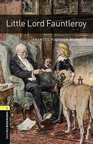 Oxford Bookworms : Level 1: Little Lord Fauntleroy Frances Hodgson Bur