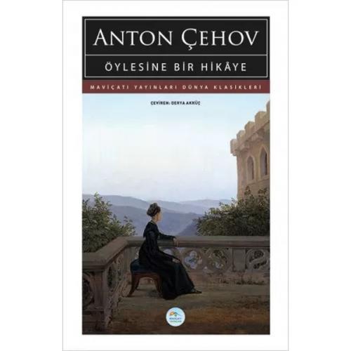 Öylesine Bir Hikaye Anton Çehov